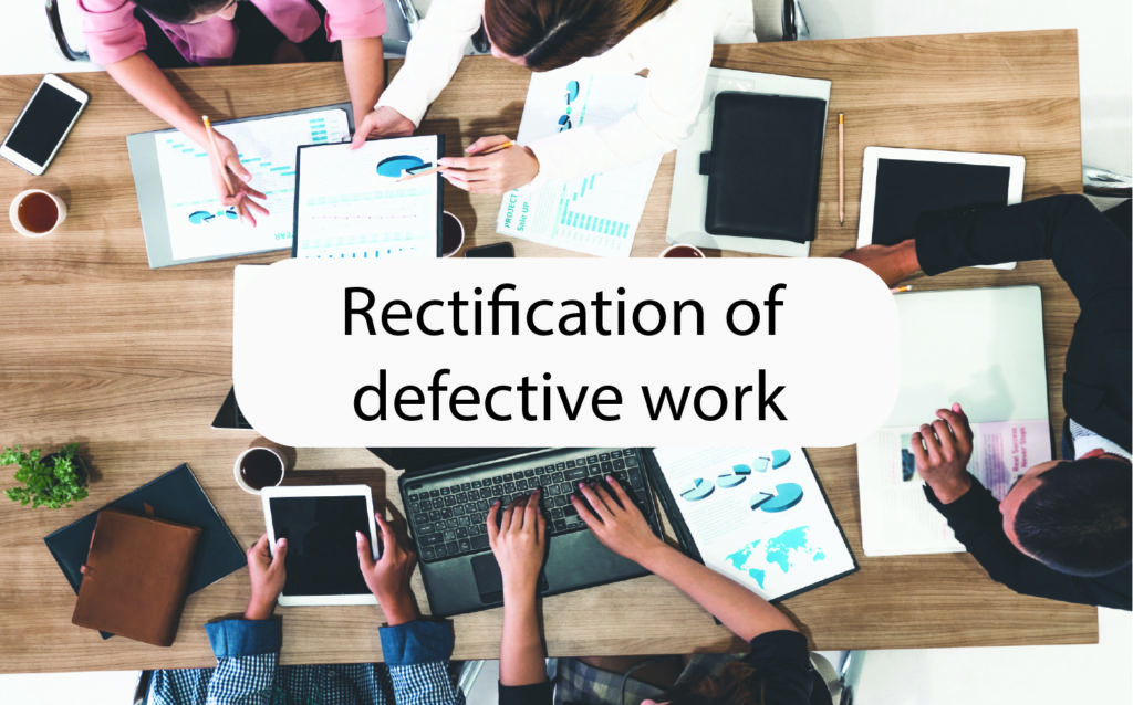 Rectification of defective work (making claims clearer)